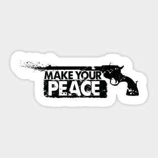 Make-Your-Peace Sticker